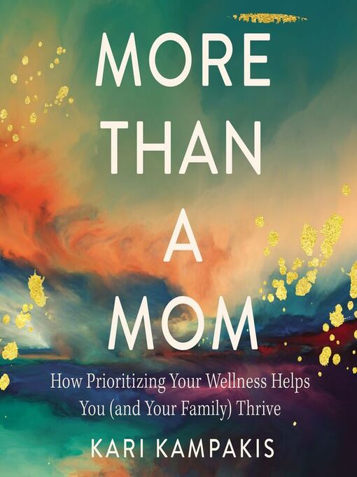 Title details for More Than a Mom by Kari Kampakis - Wait list